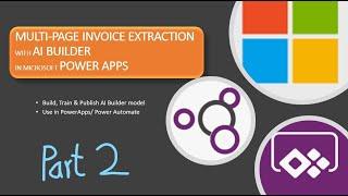 Multi Page Invoice extraction with Microsoft AI Buider & PowerApps (Part 2)