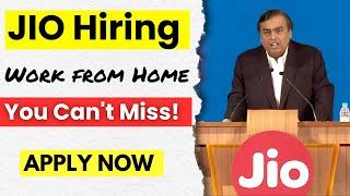 JIO Hiring 2025: Work from Home Jobs You Can't Miss! | Apply Now