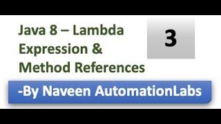 Java 8 - Lambda Expressions & Method References
