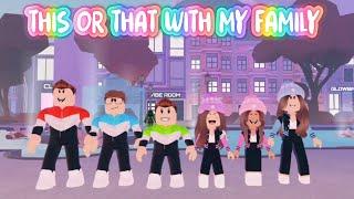 THIS or THAT with MY FAMILY  ~Roblox Trend 2021 ¦ Aati Plays 