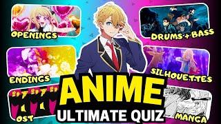 ULTIMATE ANIME QUIZ | Openings, Endings, Manga, Characters & More!