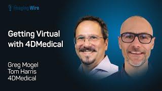 The Imaging Wire Show -- Getting Virtual with 4DMedical