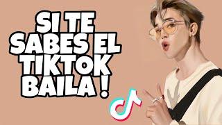 SI TE SABES EL TIKTOK BAILA - 2021