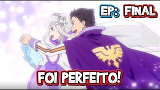 AMEI O FINAL! - RE: ZERO 2 EP 25 - IMPRESSÕES