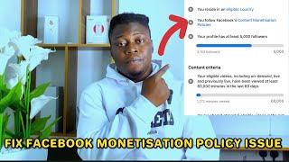 How To Fix Facebook Content Monetisation Policy Issues