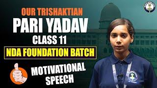 Our Trishaktian Pari Yadav | Class 11 NDA Foundation Batch | Trishakti Defence Academy