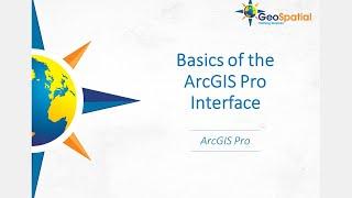 Basics of the ArcGIS Pro Interface