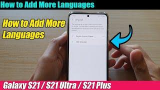 Galaxy S21/Ultra/Plus: How to Add More Languages