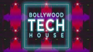 Bollywood Tech House 2021 | The Best of Tech House 2021 | BHARGAV