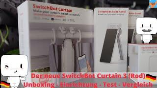 Der neue SwitchBot Curtain 3 (Rod)Leiser Schneller Stärker mit Matter. Smart Home Alexa Remote uvm.