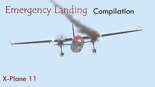 Emergency Landing Compilation - X-Plane 11 Emergency Landings