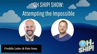 #OhShipShow Ep. 71: How to Achieve the Impossible as an Entrepreneur | Pete Sena, Digital Surgeons