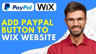 How to Add Paypal Button to Wix Website - 2024 Easy