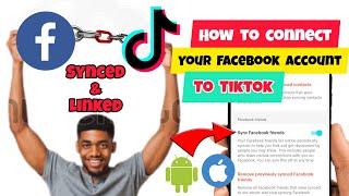 How To Connect Tiktok To Facebook Account | Link Your Facebook Friends To Your Tiktok Account