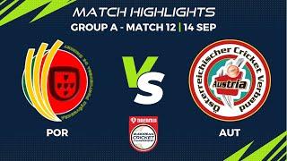 Group A, Match 12 - POR vs AUT | Highlights | Dream11 European Cricket Championship 2022 | ECC22.012