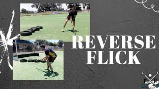 LEARN TO REVERSE FLICK - FIELD HOCKEY TECHNIQUE.