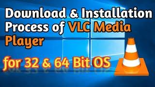 Download & Installation Process of VLC Media Player for 32 & 64 Bit Windows OS