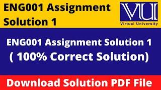 ENG001 Assignment 1 Solution Fall 2023 || ENG001 Assignment 1 Fall 2023