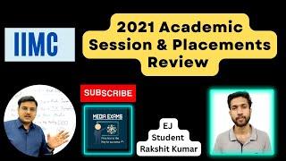 IIMC 2021 academic Session and Placements Review by EJ Student Rakshit Kumar