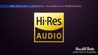 Oru Kola Kili | Uzhaippali | Ilaiyaraaja | S.P.B & K.S.Chithra | Hi-Res Audio