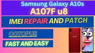 Samsung Galaxy A10s SM-A107F imei Repair - A107f u8 imei Repair octopus