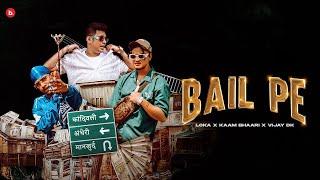 BAIL PE | LOKA | KAAM BHAARI | VIJAY DK | OFFICIAL MUSIC VIDEO | LOKA YAHA HAI (SIDE B)