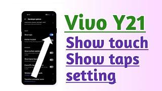 Vivo Y21 Show touch show taps setting