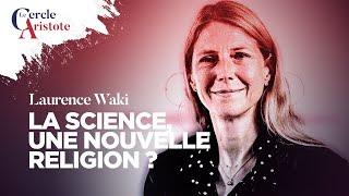 Science et religion I Laurence Waki