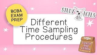 Free BCBA Exam Class: Different Time Sampling Procedures