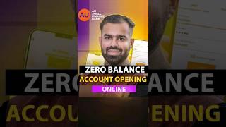 AU Small Finance Bank Zero Balance Account Opening 2023