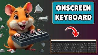 How to Open Onscreen Keyboard in Windows 10 without Keyboard