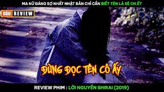 [Review Phim] Ma Nữ Đáng Sợ Nhất Nhật Bản, Chỉ Cần Biết Tên Là Sẽ Ch.ết