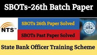 SBOTs Batch 26th Complete Past Paper Solved| State Bank Officer Training Scheme Preparation #sbots27