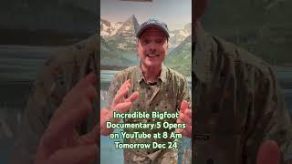 Incredible Bigfoot Documentary 5 will go live tomorrow 8 AM MST #bigfoot #bigfootwitness