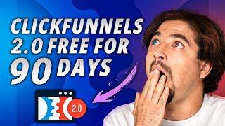 Get Clickfunnels 2.0 FREE for 90 Days + My $197 High-Converting Funnel Templates!