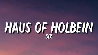 SIX - Haus of Holbein (Lyrics) "No One Wants A Waist Over Nine Inches" [Tiktok Song]