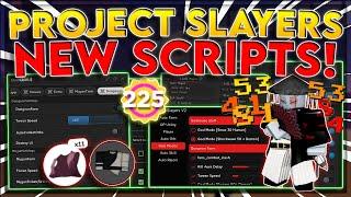 [UPDATE 1.5] Project Slayers Script Hack | Auto Farm + Mugen Train | Inf Dungeon | *PASTEBIN 2023*