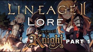 Lineage 2 Lore - Part 1