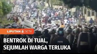 Bentrok Dua Kelompok Warga di Kota Tual, Sejumlah Warga dan Polisi Terluka | Liputan 6