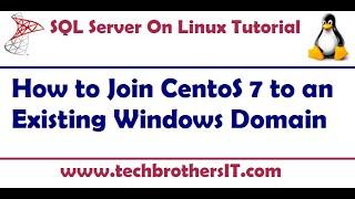 How to Join CentOS 7 to an Existing Windows Domain