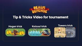 Tip & Tricks video for the tournament! - Realm Defense