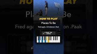 Learn how to play 'places to be' (Fred again.. , Anderson .Paak & Chika)