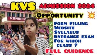 KVS Admission Start 2024 ? kendriya vidyalaya School Admission form, KVS Admission entrance exam