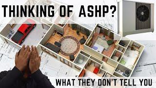 ASHP ? |  What They Don't Tell You !