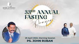BAGC 21 Days Fasting Prayer, Ps. John Ruban, Fri 29.4.22 - MS