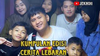 Kumpulan edisi lebaran cerita jekho #karawang #ceritajekho