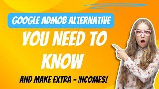 Discover the Best Google AdMob Alternative for Monetizing Your Apps