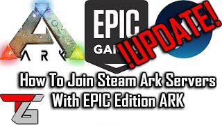 How To Join Ark Steam Games Via EPIC Store !UPDATE!