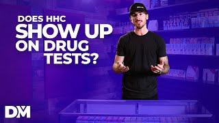 Does HHC Show Up On Drug Tests?