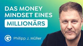 Finanziell frei: Strategien und Routinen eines Selfmade-Millionärs // Philipp J. Müller